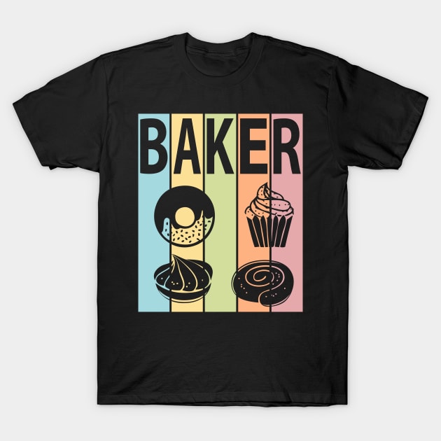 BAKER PASTEL COLORS DESSERTS PASTRY CHEF BAKING LOVER TRENDY T-Shirt by CoolFoodiesMerch